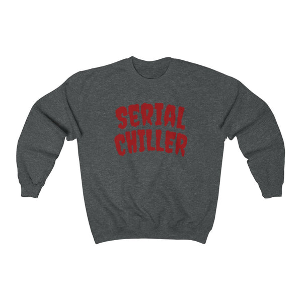 Serial Chiller - unisex sweatshirt