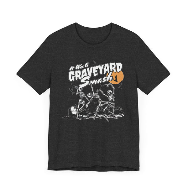 Graveyard Smash - unisex shirt