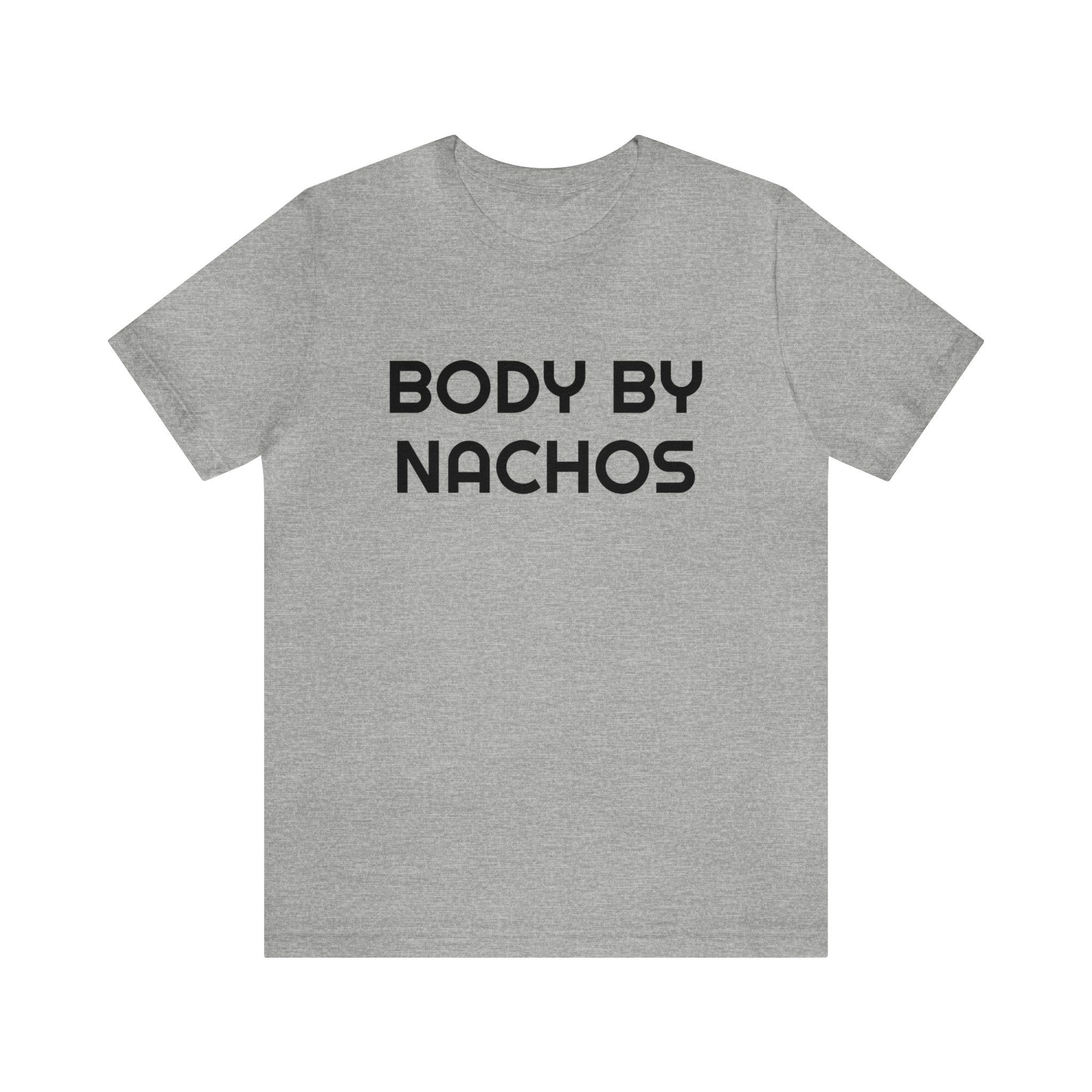 Body by Nachos - unisex shirt
