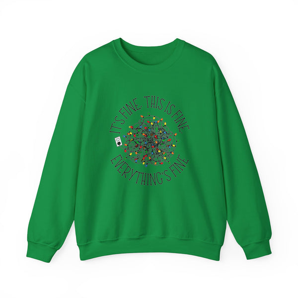 It's Fine. This is Fine. Everything's Fine - unisex sweatshirt