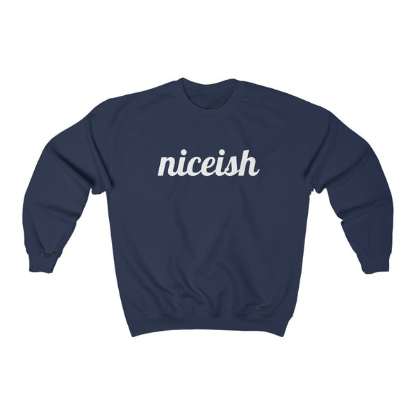Niceish - unisex sweatshirt