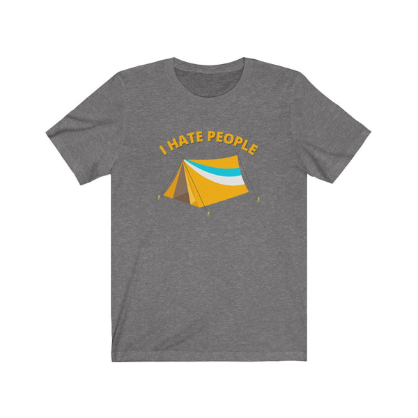 I Hate People - unisex shirt