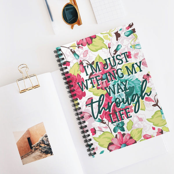 I'm Just WTF-ing My Way Through Life - ruled spiral notebook