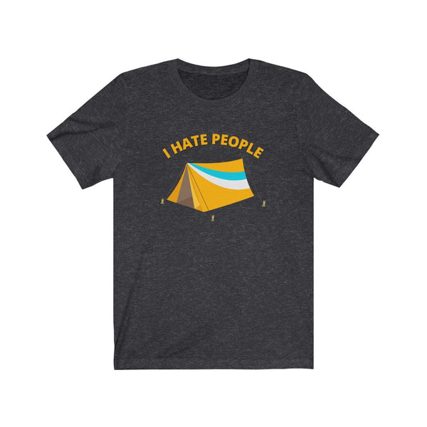 I Hate People - unisex shirt