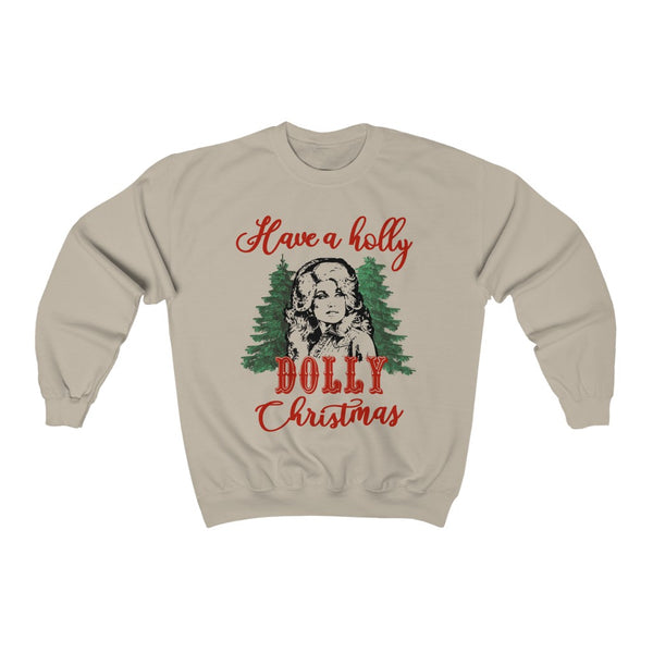 Have a Holly Dolly Christmas - unisex sweatshirt