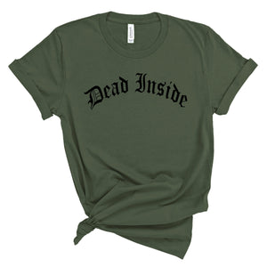 Dead Inside - unisex shirt