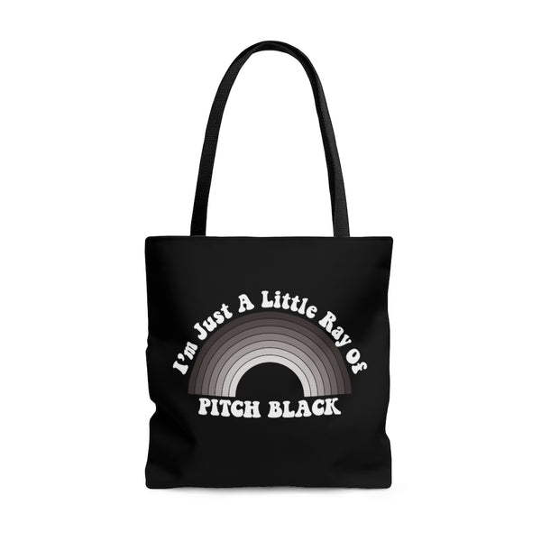 I'm Just A Little Ray Of Pitch Black tote bag