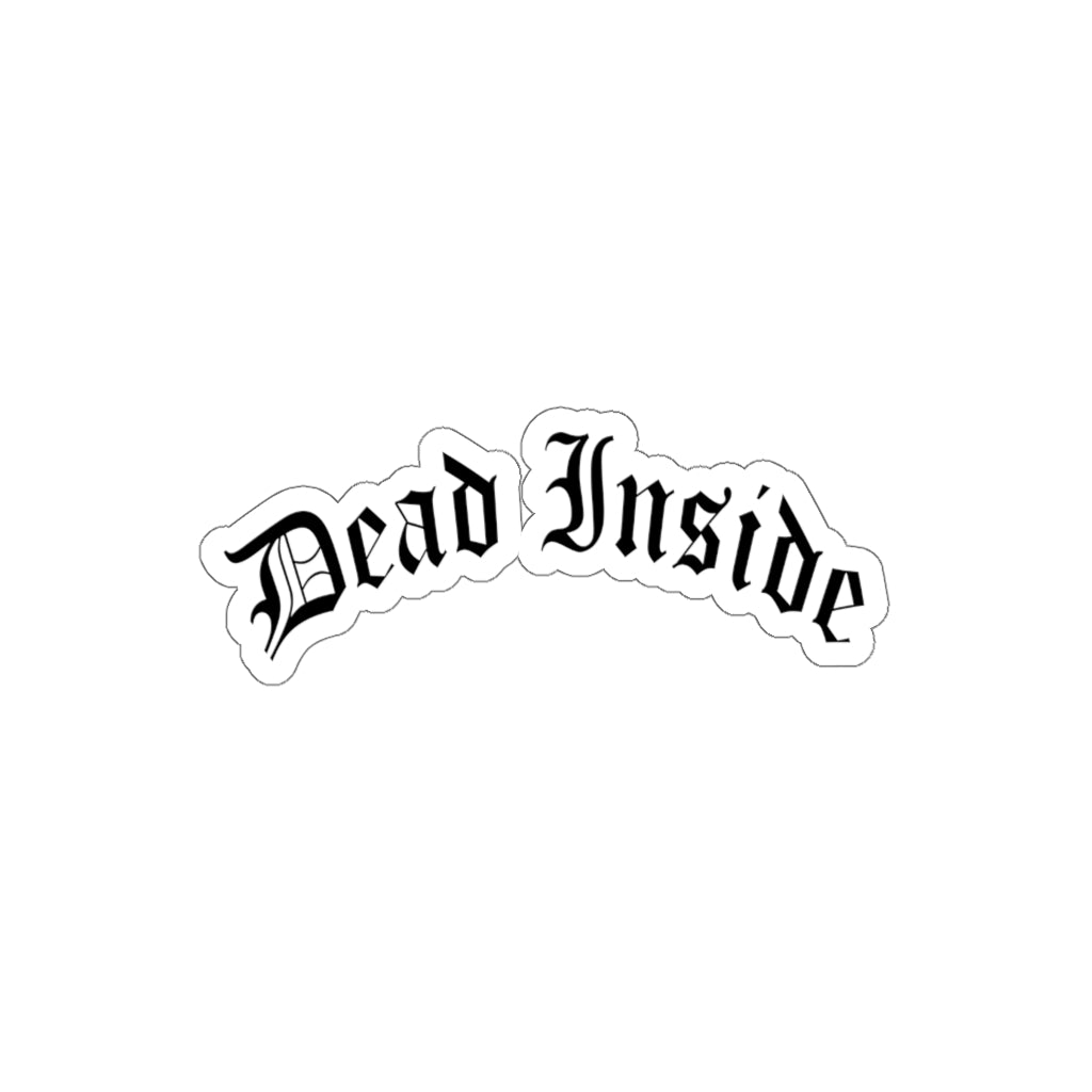 Dead Inside 3x3 inch waterproof Sticker - for hydroflask iPad iPhone laptop agenda tumbler
