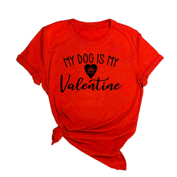 My Dog is My Valentine - unisex shirt