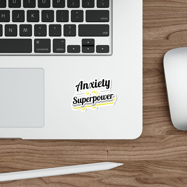 Anxiety is my Superpower waterproof vinyl sticker - hydroflask iPad iPhone laptop tumbler gift - 3 sizes!