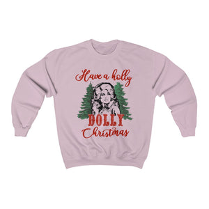 Have a Holly Dolly Christmas - unisex sweatshirt