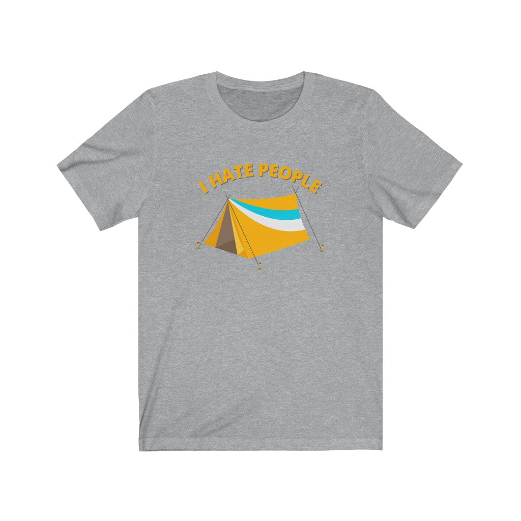 I Hate People - unisex shirt