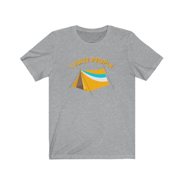 I Hate People - unisex shirt