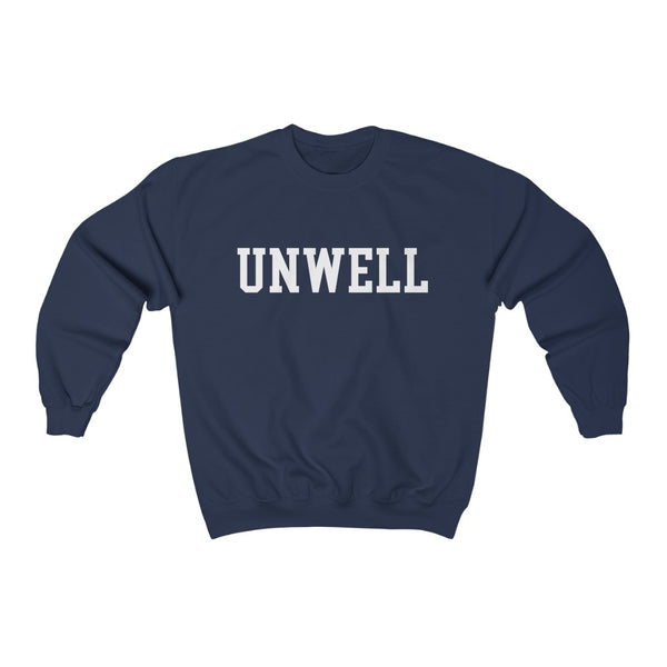 UNWELL - unisex sweatshirt