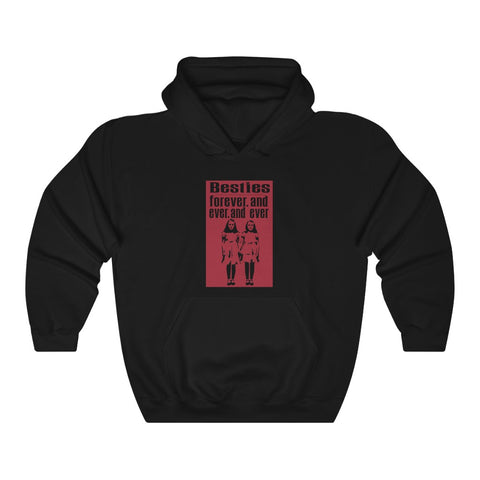 Besties... forever. and ever. and ever - unisex hoodie