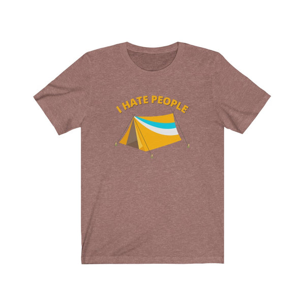 I Hate People - unisex shirt